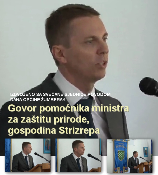 Govor pomoćnika ministra Nenada Strizrepa i uzvanika povodom obilježavanja dana Općine Žumberak